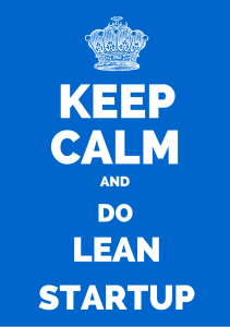 Keep Calm and Do Lean Startup
